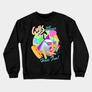 Gulls Just Wanna Have Fun Crewneck Sweatshirt